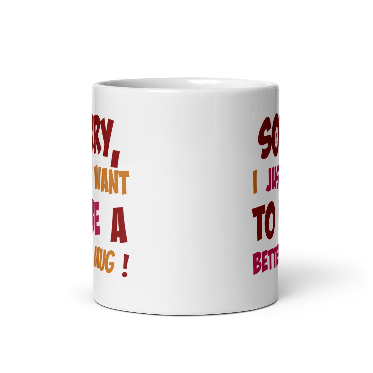 Mug Blanc Brillant - Be a better mug - Artyoti 